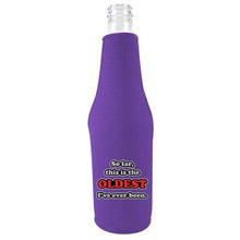 Load image into Gallery viewer, Oldest I've Ever Been Beer Bottle Coolie