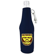 Load image into Gallery viewer, Bearded For Her Pleasure Beer Bottle Coolie With Opener