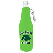 Load image into Gallery viewer, Camping Is In Tents Beer Bottle Coolie With Opener