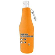Load image into Gallery viewer, Have You Been Drinking? Beer Bottle Coolie With Opener