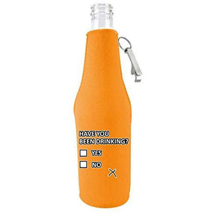 Have You Been Drinking? Beer Bottle Coolie With Opener
