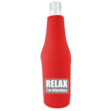 Load image into Gallery viewer, Relax I'm Hilarious Beer Bottle Coolie