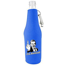 Load image into Gallery viewer, I'm Retired Beer Bottle Coolie With Opener