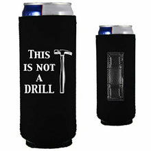 Load image into Gallery viewer, 12 oz slim magnetic can koozie with this is not a drill design
