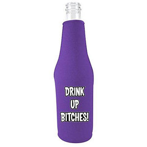 Drink up Bitches Beer Bottle Coolie