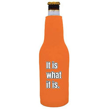 Load image into Gallery viewer, It Is What It Is Beer Bottle Coolie