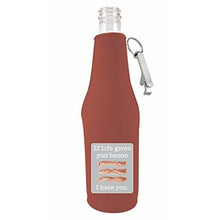 Load image into Gallery viewer, Life Gives You Bacon Beer Bottle Coolie With Opener