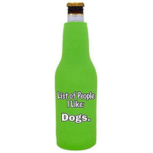 Load image into Gallery viewer, List of People I Like Dogs Beer Bottle Coolie