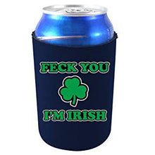 Load image into Gallery viewer, Feck You I'm Irish Can Coolie