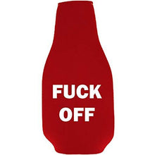 Load image into Gallery viewer, Fuck Off Beer Bottle Coolie With Opener