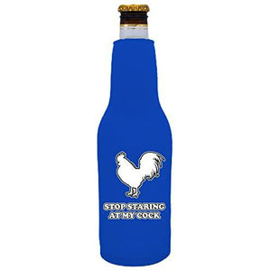 Stop Staring At My Cock Beer Bottle Coolie