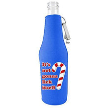 Load image into Gallery viewer, beer bottle koozie with opener with its not gonna lick itself design