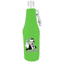 Load image into Gallery viewer, I'm Retired Beer Bottle Coolie
