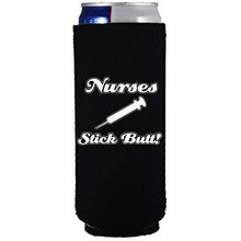 Load image into Gallery viewer, Nurses Stick Butt! 12 oz Slim Can Coolie
