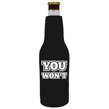 Load image into Gallery viewer, You Won't Beer Bottle Coolie