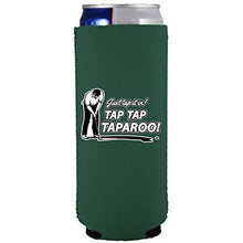 Load image into Gallery viewer, Just Tap It In! Tap Tap Taparoo! Golf Slim 12 oz Can Coolie