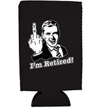 Load image into Gallery viewer, I'm Retired 16 oz Can Coolie