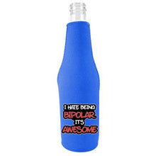 Load image into Gallery viewer, beer bottle koozie with i hate being bipolar design