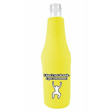 Load image into Gallery viewer, I Dont Get Drunk Beer Bottle Coolie
