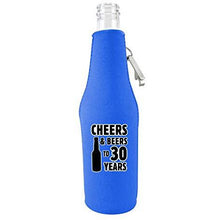 Load image into Gallery viewer, Cheers & Beers to 30 Years Beer Bottle Coolie With Opener
