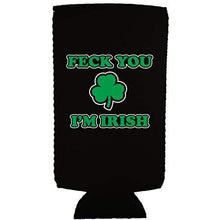 Load image into Gallery viewer, Feck You I'm Irish Slim 12 oz Can Coolie
