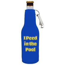 Load image into Gallery viewer, I Peed in the Pool Beer Bottle Coolie With Opener