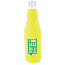 Load image into Gallery viewer, I Drink Beer Like It's My Job Beer Bottle Coolie