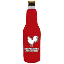 Load image into Gallery viewer, Stop Staring At My Cock Beer Bottle Coolie