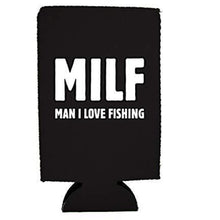 Load image into Gallery viewer, MILF Man I Love Fishing 16 oz. Can Coolie