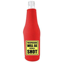Load image into Gallery viewer, Trespassers Offered a Shot Beer Bottle Coolie