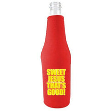 Load image into Gallery viewer, Sweet Jesus Thats Good Beer Bottle Coolie