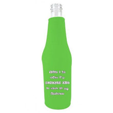 Load image into Gallery viewer, bright green beer bottle koozie with funny what i do when im blacked out is none of my business design