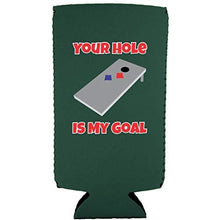 Load image into Gallery viewer, Your Hole Is My Goal Slim 12 oz Can Coolie