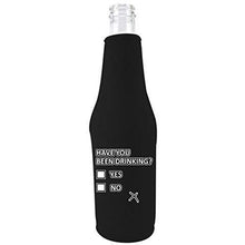 Load image into Gallery viewer, Have You Been Drinking? Beer Bottle Coolie