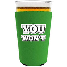 Load image into Gallery viewer, You Won't Pint Glass Coolie