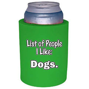 List of People I Like Dogs Thick Foam "Old School" Can Coolie