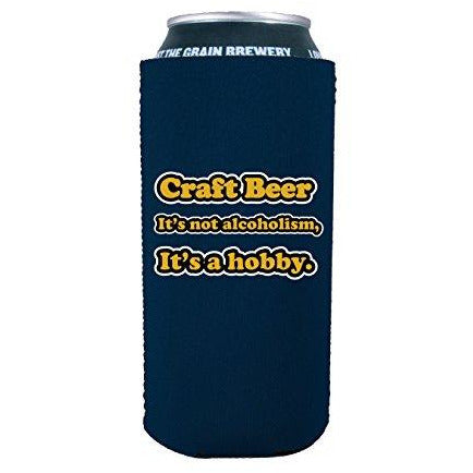 16 oz koozie with craft beer is a hobby design