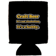 Load image into Gallery viewer, Craft Beer Alcoholism Can Coolie