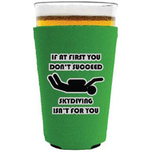 Load image into Gallery viewer, Skydiving Isnt for You Pint Glass Coolie