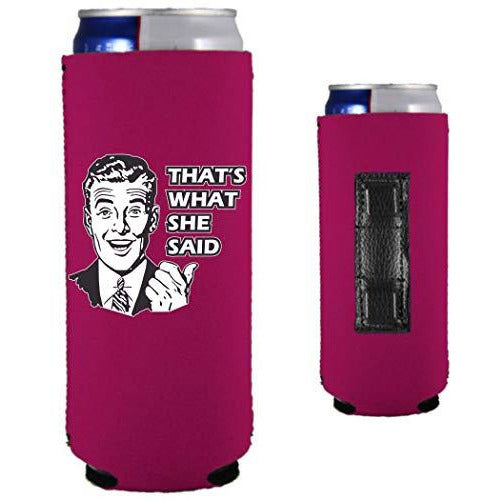 magenta magnetic slim can koozie with that's what she said and 50's guy funny design