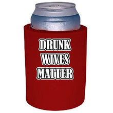 Load image into Gallery viewer, Drunk Wives Matter Thick Foam "Old School" Can Coolie