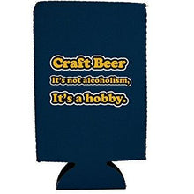 Load image into Gallery viewer, Craft Beer Alcoholism Hobby 16 oz. Can Coolie