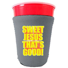 Load image into Gallery viewer, Sweet Jesus Thats Good Party Cup Coolie