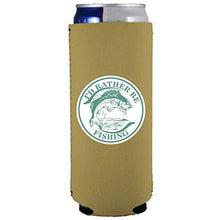 Load image into Gallery viewer, I'd Rather Be Fishing Slim 12 oz Can Coolie