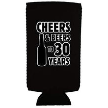 Load image into Gallery viewer, Cheers & Beers to 30 Years Slim Can Coolie