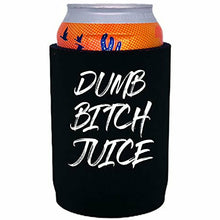 Load image into Gallery viewer, 12 oz full bottom can koozie with dumb bitch juice design