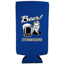 Load image into Gallery viewer, Beer! It's Your Friend! Slim Can Coolie