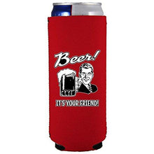 Load image into Gallery viewer, Beer! It's Your Friend! Slim Can Coolie