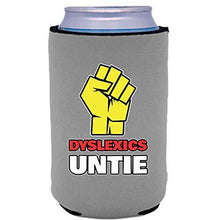 Load image into Gallery viewer, can koozie with dyslexics untie design
