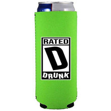 Load image into Gallery viewer, Rated D for Drunk Slim Can Coolie